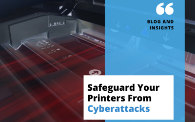 Why Is It Critical To Safeguard Your Printers From Cyberattacks? (Eight Suggestions For Boosting Printer Security) 